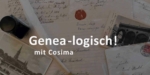 Genea-logisch! – Welche Quellen kann ich nutzen?