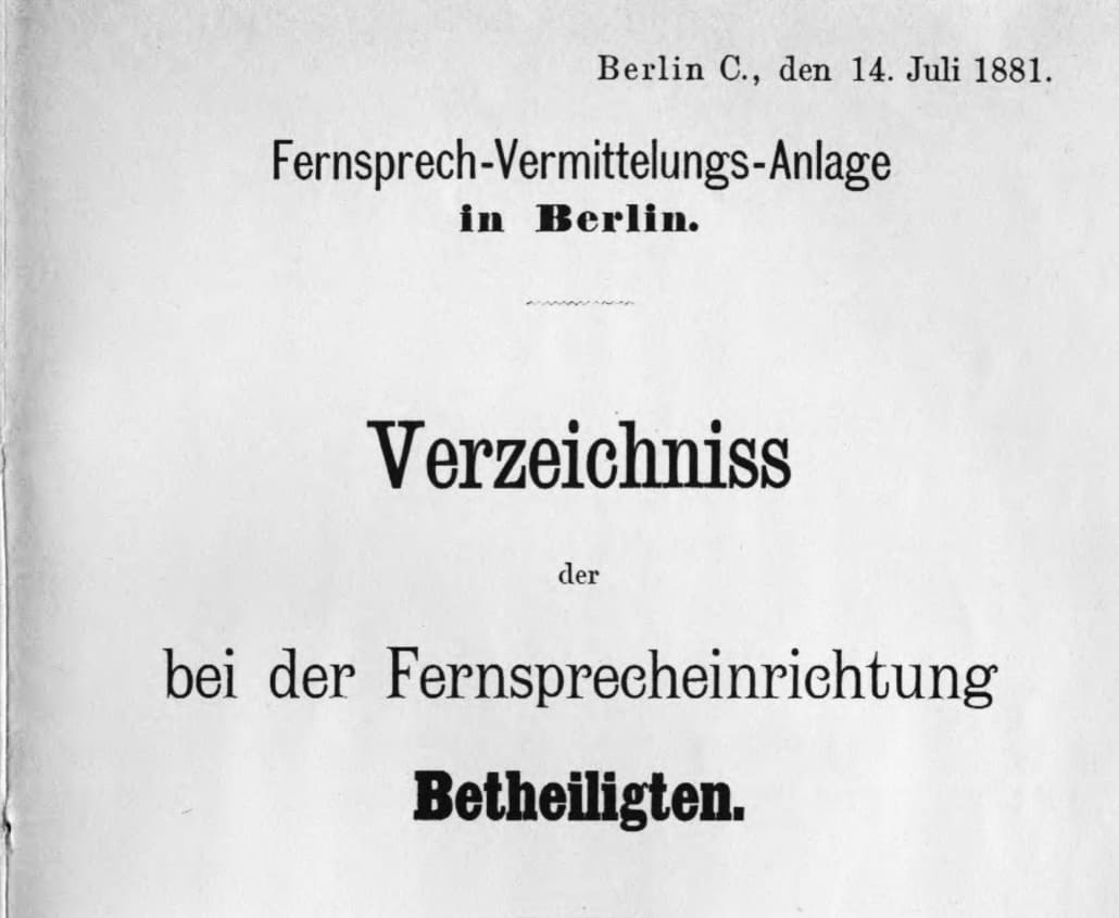 Telefon-Geschichte: Das älteste Berliner Telefonbuch vom 14. Juli 1881 Quelle: GenWiki