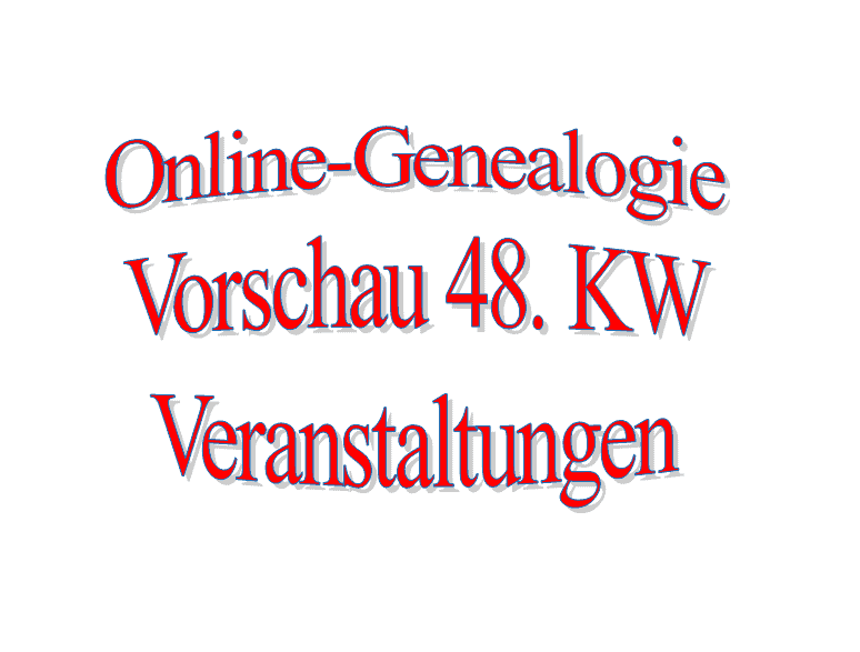 Online-Genealogie-Veranstaltungen 48. KW