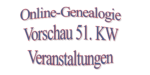 Online-Genealogie_Vorschau 51. KW_Veranstaltungen