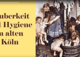 Sauberkeit und Hygiene im alten Köln
