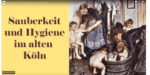 Sauberkeit und Hygiene im alten Köln