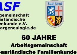 1. Saarländischer Genealogentag 60 Jahre ASF